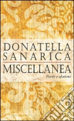 Miscellanea: Poesie e aforismi. E-book. Formato PDF ebook