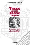 Tasse giuste, tasse inique?: L'obiezione fiscale nel diritto positivo e nel diritto naturale. E-book. Formato PDF ebook