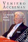 La morale della storia. E-book. Formato PDF ebook di Veniero Accreman