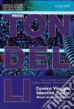 Comico, Viaggio, Identità, Limite: Nuovi studi per Tondelli. E-book. Formato PDF ebook