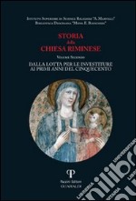 Storia della Chiesa Riminese Volume II: Dalla lotta per le investiture ai primi anni del cinquecento. E-book. Formato EPUB ebook