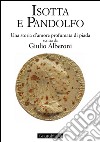 Isotta e Pandolfo: Una storia d'amore profumata di piada. E-book. Formato PDF ebook di Giulio Alberoni