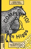 Complotto!: Caos, Magia e Musica House. Storia dei KLF, il Gruppo che Diede Fuoco a un Milione di Sterline. E-book. Formato EPUB ebook di Higgs John