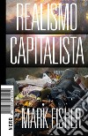 Realismo Capitalista. E-book. Formato EPUB ebook