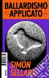 Ballardismo applicato. E-book. Formato EPUB ebook