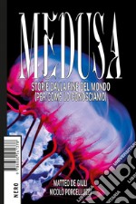 Medusa: Storie dalla fine del mondo (per come lo conosciamo). E-book. Formato EPUB ebook