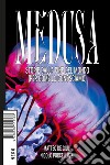 Medusa: Storie dalla fine del mondo (per come lo conosciamo). E-book. Formato EPUB ebook di Matteo De Giuli