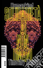 Humankind: Solidarietà ai non umani. E-book. Formato EPUB