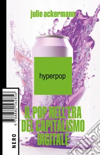 Hyperpop: Il pop nell'era del capitalismo digitale. E-book. Formato EPUB ebook