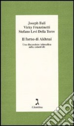 Il forno di Akhnai. Una discussione talmudica sulla catastrofe. E-book. Formato EPUB ebook