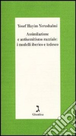 Assimilazione e antisemitismo razziale: i modelli iberico e tedesco. E-book. Formato EPUB ebook