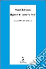 Il ghetto di Varsavia lotta. E-book. Formato EPUB