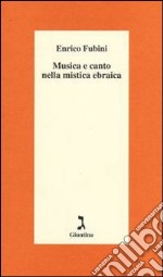 Musica e canto nella mistica ebraica. E-book. Formato EPUB ebook