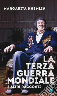 La terza guerra mondiale e altri racconti. E-book. Formato EPUB ebook