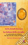 La balma delle streghe. L'eredità della mia infanzia tra leggi razziali e lotta partigiana. E-book. Formato EPUB ebook