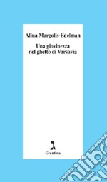 Una giovinezza nel ghetto di Varsavia. E-book. Formato EPUB