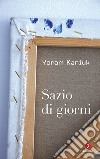 Sazio di giorni. E-book. Formato EPUB ebook