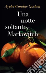 Una notte soltanto, Markovitch. E-book. Formato EPUB ebook