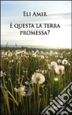 È questa la terra promessa?. E-book. Formato EPUB ebook