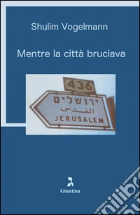 Mentre la città bruciava. E-book. Formato EPUB ebook