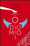 Oh Dio mio!. E-book. Formato EPUB ebook