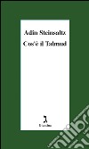 Cos'è il Talmud. E-book. Formato EPUB ebook di Adin Steinsaltz