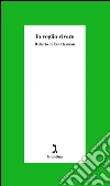Io voglio vivere: Il diario di Éva Heyman. E-book. Formato EPUB ebook di Agnes Zsolt