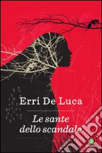 Le sante dello scandalo. E-book. Formato EPUB ebook