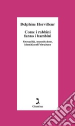 Come i rabbini fanno i bambini: Sessualità, trasmissione, identità nell'ebraismo. E-book. Formato EPUB ebook