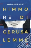 Himmo re di Gerusalemme. E-book. Formato EPUB ebook di Yoram Kaniuk