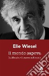 Il mondo sapeva: La Shoah e il nuovo millennio. E-book. Formato EPUB ebook