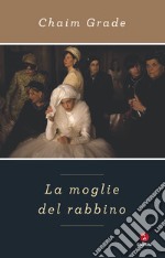 La moglie del rabbino. E-book. Formato EPUB ebook