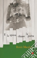 E la sposa chiuse la porta. E-book. Formato EPUB ebook