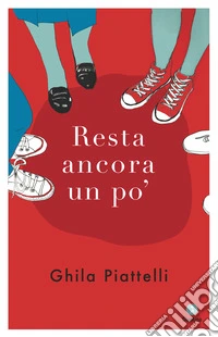 Resta ancora un po'. E-book. Formato EPUB ebook