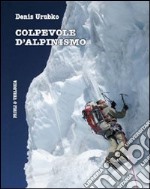 Colpevole d’alpinismo. E-book. Formato EPUB ebook