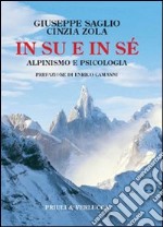 In su e in sé. Alpinismo e psicologia. E-book. Formato EPUB ebook