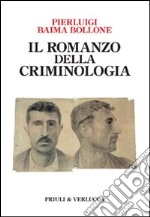 Il romanzo della criminologia. E-book. Formato EPUB ebook