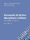 Elementi di diritto disciplinare militare. E-book. Formato EPUB ebook di Eduardo Boursier Niutta