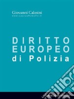 Diritto europeo di polizia. E-book. Formato EPUB ebook