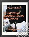 Le sanzioni amministrative pecuniarie. E-book. Formato EPUB ebook di Giovanni Calesini