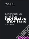 Elementi di diritto repressivo tributario. E-book. Formato EPUB ebook di Nicolò Pollari