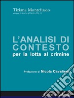 Analisi di contesto per la lotta al crimine. E-book. Formato EPUB