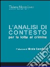 Analisi di contesto per la lotta al crimine. E-book. Formato EPUB ebook