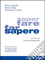 Saper fare far sapere. E-book. Formato EPUB ebook