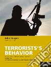 Terrorists's behavior. E-book. Formato EPUB ebook di John Horgan