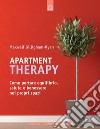 Apartment TherapyCome portare equilibrio, salute e benessere nei propri spazi. E-book. Formato EPUB ebook