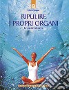 Ripulire i propri organiUn facile fai-da-te. E-book. Formato EPUB ebook