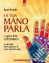 La tua mano parlaI segreti della chiromanzia. E-book. Formato EPUB ebook