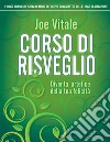 Corso di risveglio: Diventa artefice della tua felicità.. E-book. Formato EPUB ebook