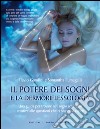 Il potere dei sogni e la dermoriflessologiaUna guida per imparare l'arte della polarizzazione onirica e trovare nei sogni soluzioni nuove e creative. E-book. Formato EPUB ebook